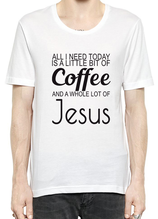 All I Need Today is  Coffee T-Shirt For Men